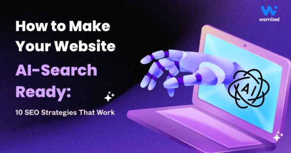 How to Make Your Website AI-Search Ready How to Make Your Website AI-Search Ready